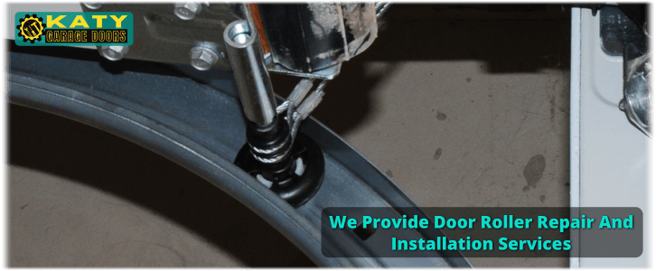 Garage Door Roller Repair Katy TX